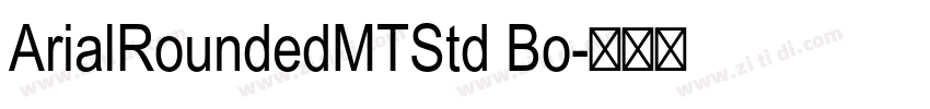 ArialRoundedMTStd Bo字体转换 ArialRoundedMTStd Bo字体转换
